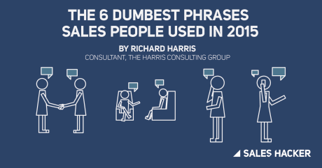 the 6 dumbest phrases sales people used in 2015