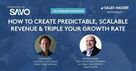 how to create predictable, scalable revenue and triple your growth rate with Aaron ross