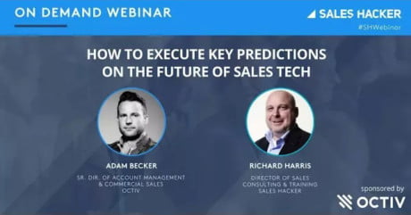 how to execute key predictions on the future of sales tech with Adam becker