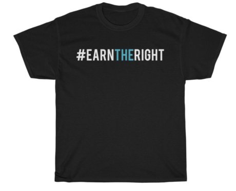 EarnTheRight Tee