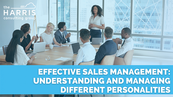 Effective Sales Management: Understanding and Managing Different Personalities